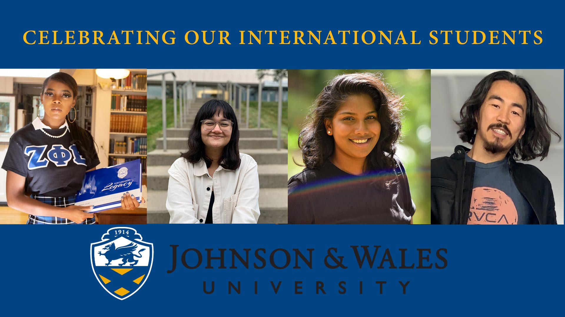 Banner photo reading "Celebrating our international students" featuring photos of Pheedy Umar ’23, Anannya Rawat ’26, Sara Harripaul ’23 and William Wang ’18 MBA, ’20 M.S.